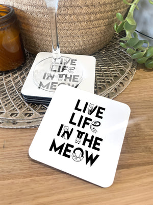 Live Life In The Meow Coaster