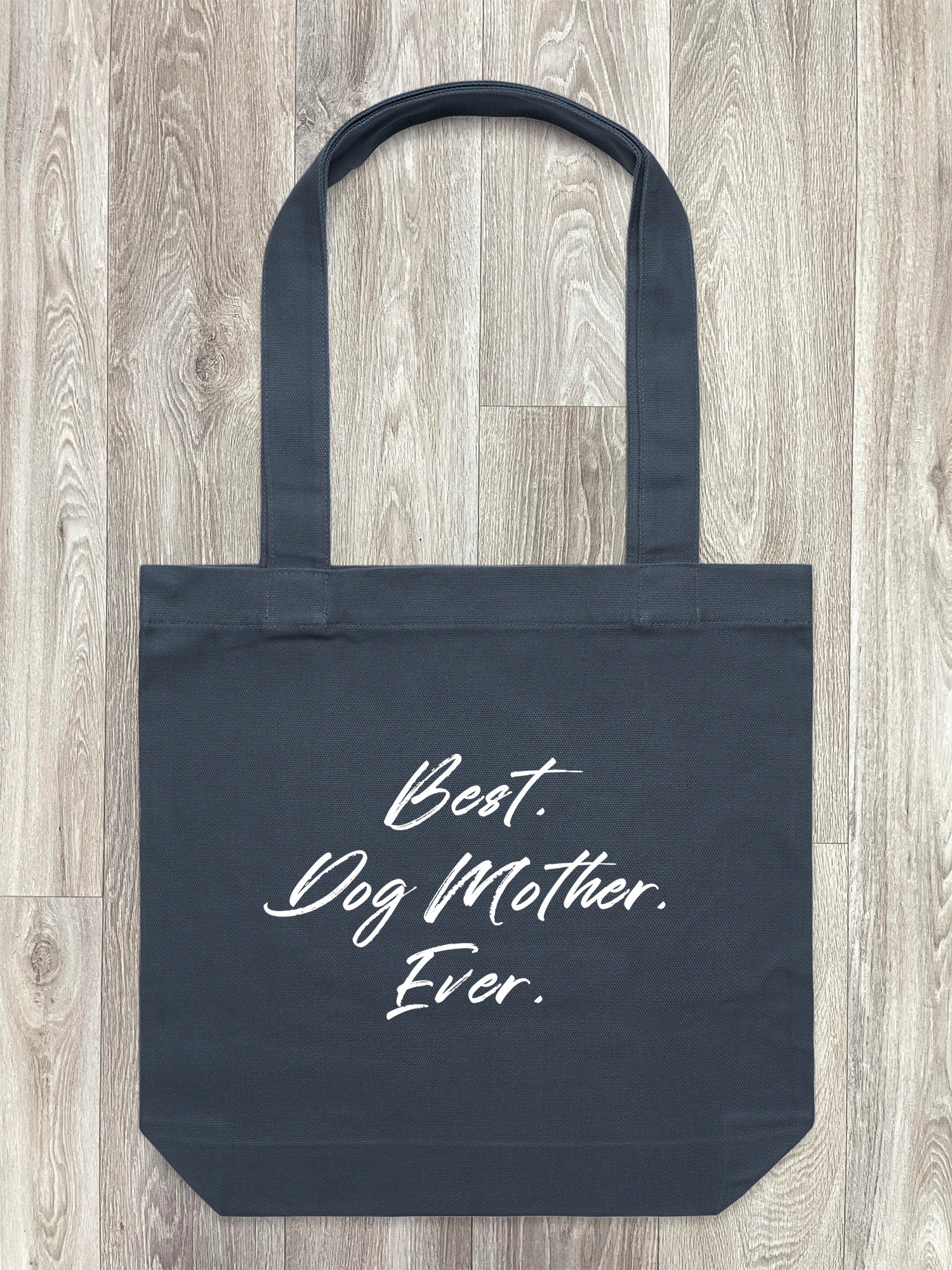 Best. Dog Mother. Ever. Edith Tote Bag