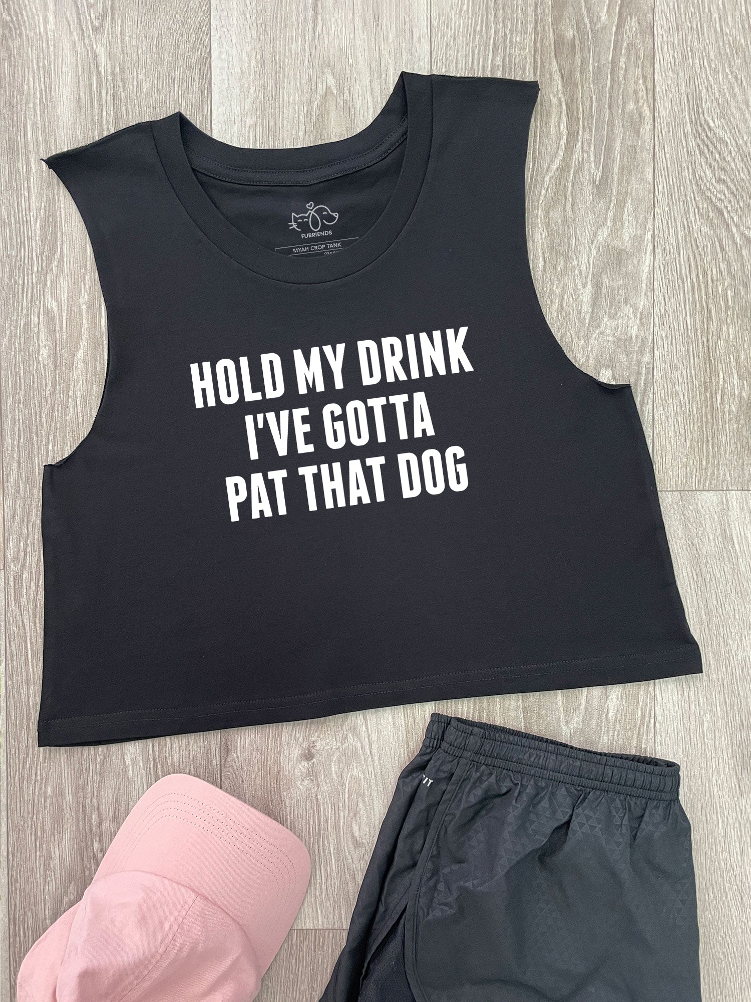 Hold My Drink I've Gotta Pat That Dog Myah Crop Tank