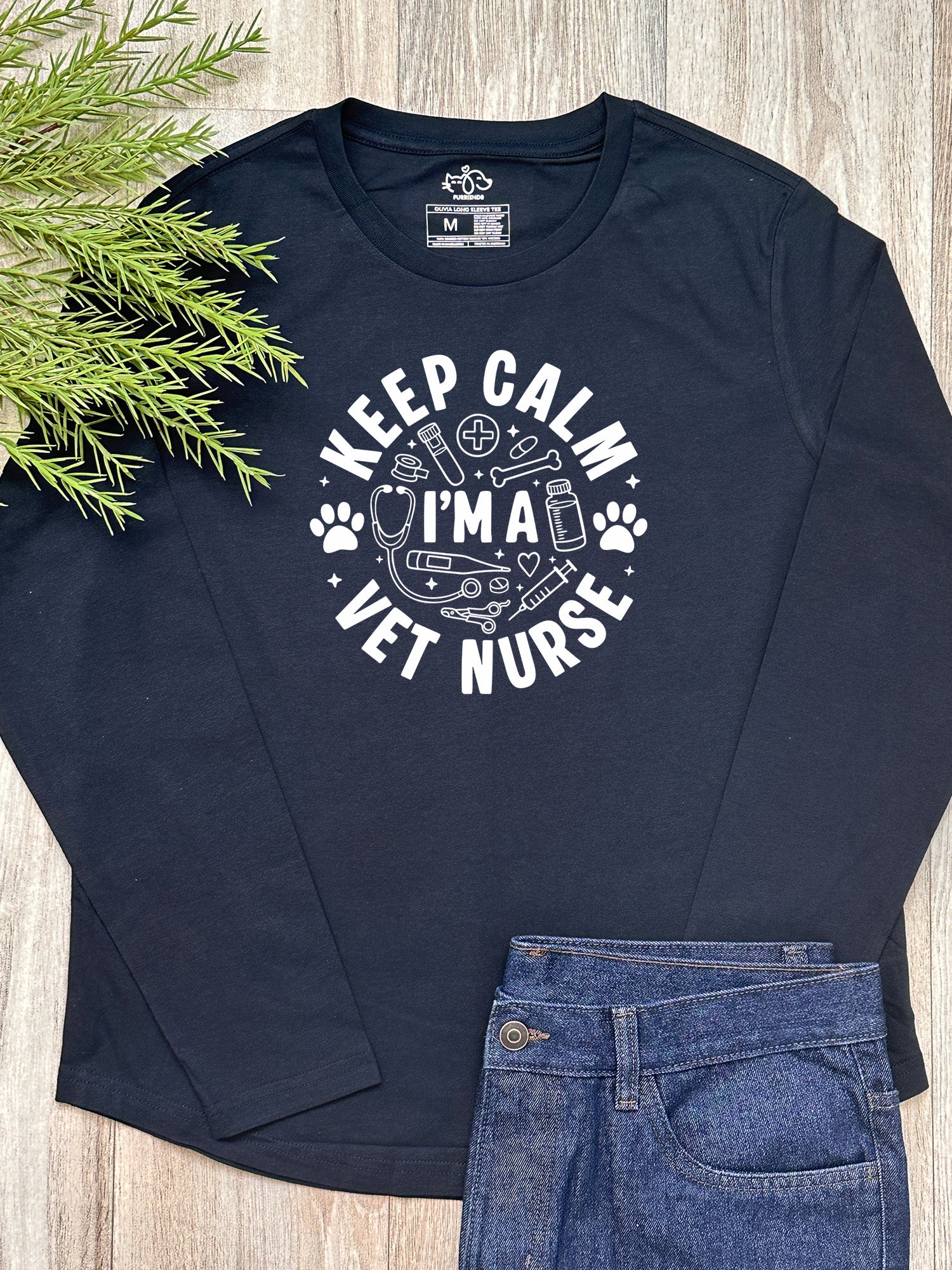Keep Calm I'm A Vet Nurse Olivia Long Sleeve Tee