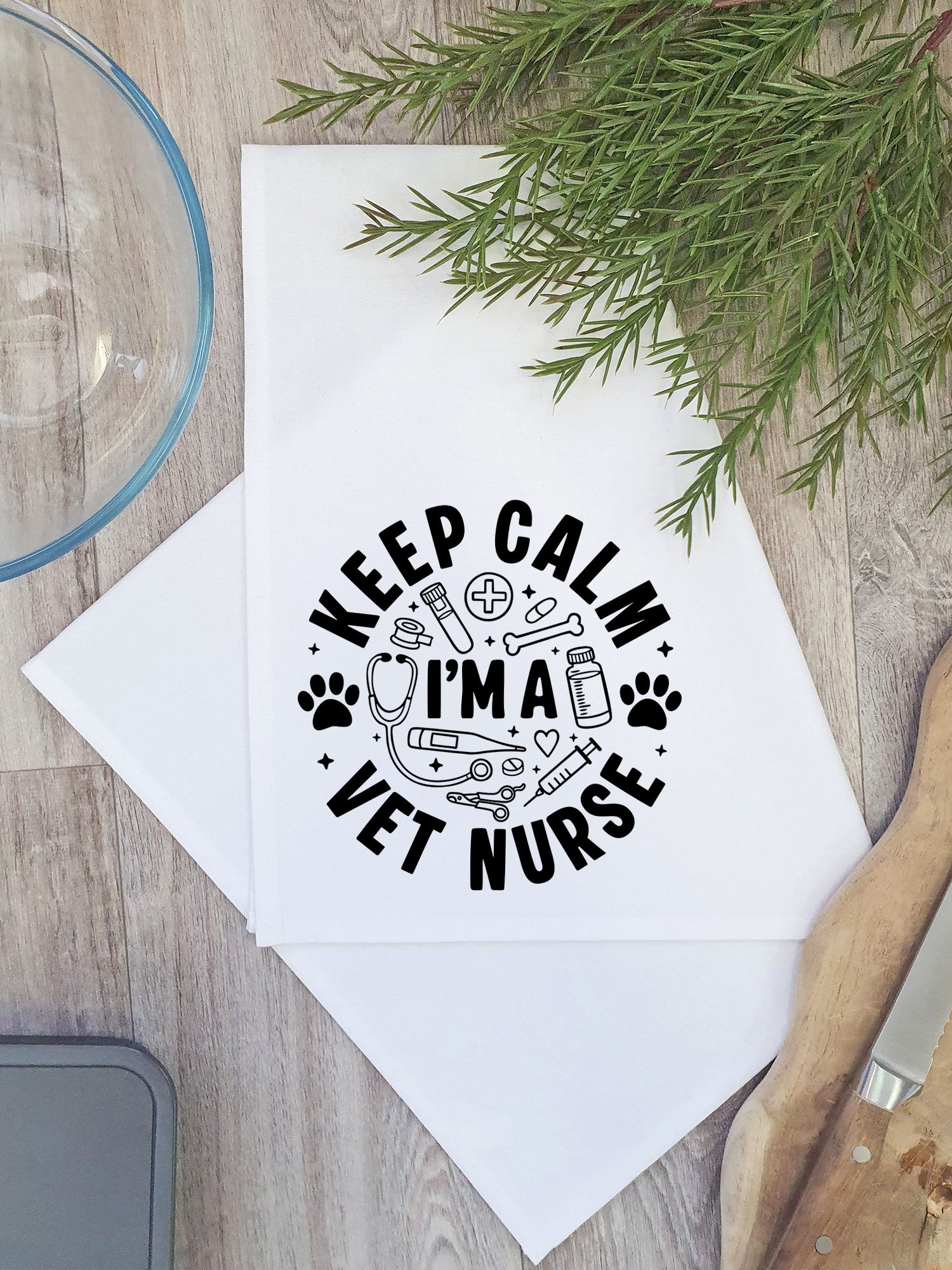 Keep Calm I'm A Vet Nurse Tea Towel