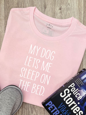 My Dog Lets Me Sleep On The Bed Ava Women's Regular Fit Tee