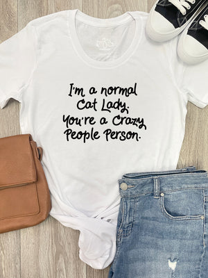 I'm A Normal Cat Lady. You're A Crazy People Person. Chelsea Slim Fit Tee