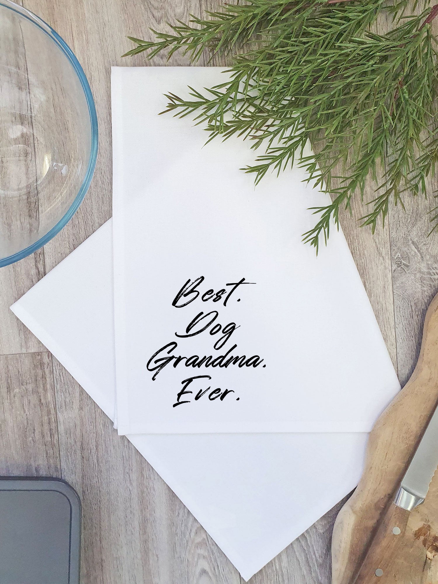 Best. Dog Grandma. Ever. Tea Towel