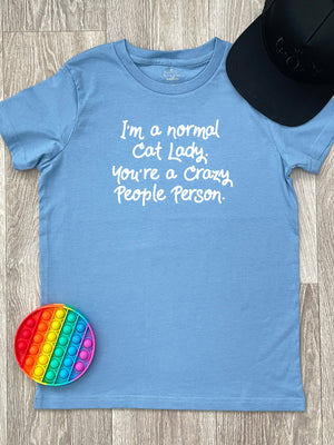 I'm A Normal Cat Lady. You're A Crazy People Person. Youth Tee