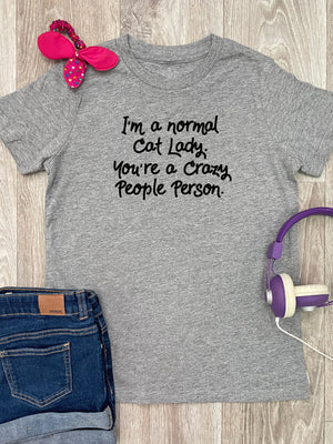 I'm A Normal Cat Lady. You're A Crazy People Person. Youth Tee
