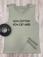 "60% Cotton, 40% Cat Hair" Marley Tank