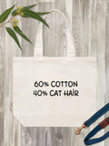 "60% Cotton, 40% Cat Hair" Stella Tote