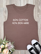 "60% Cotton, 40% Dog Hair" Marley Tank