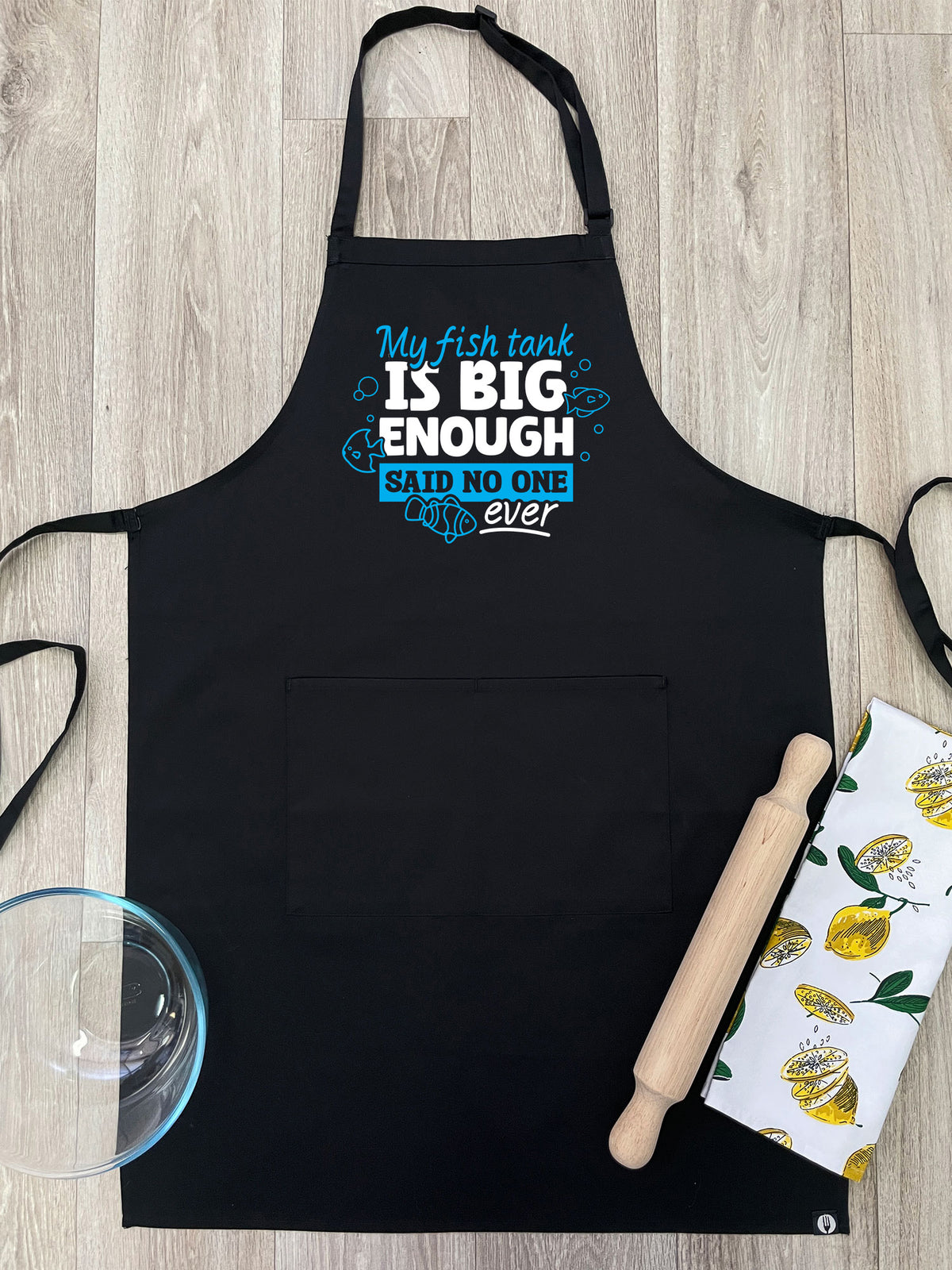 My Fish Tank Is Big Enough Bib Apron