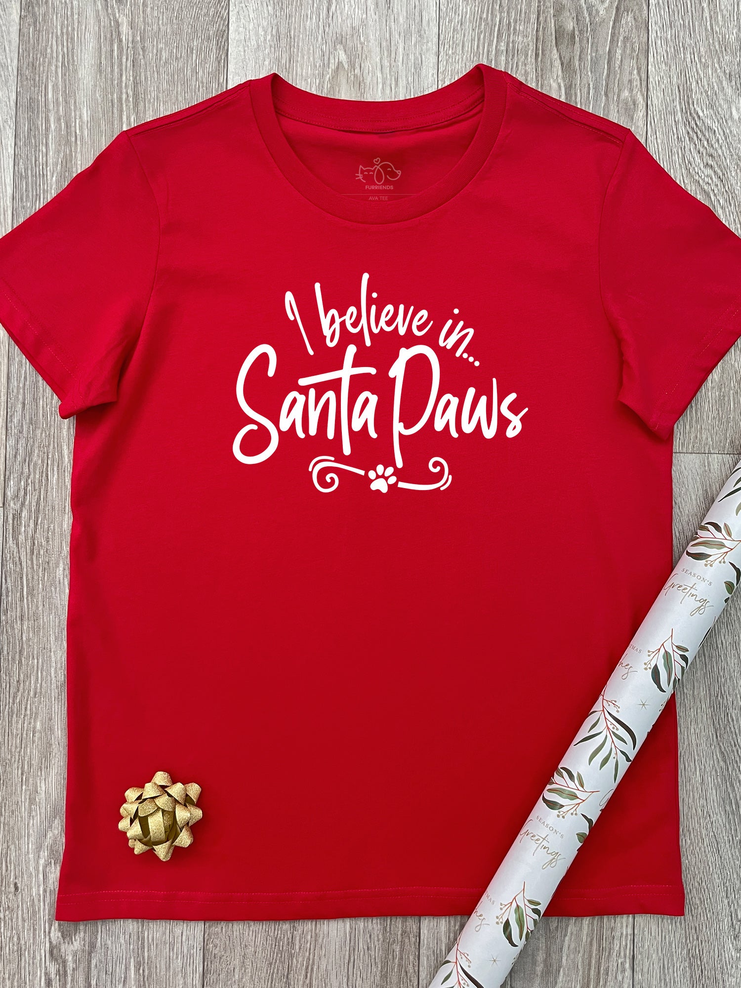 I Believe In Santa Paws Ava Women's Regular Fit Tee