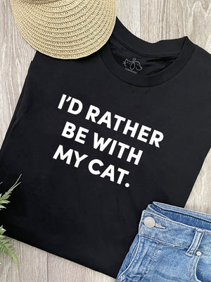 I'd Rather Be With My Cat. Ava Women's Regular Fit Tee