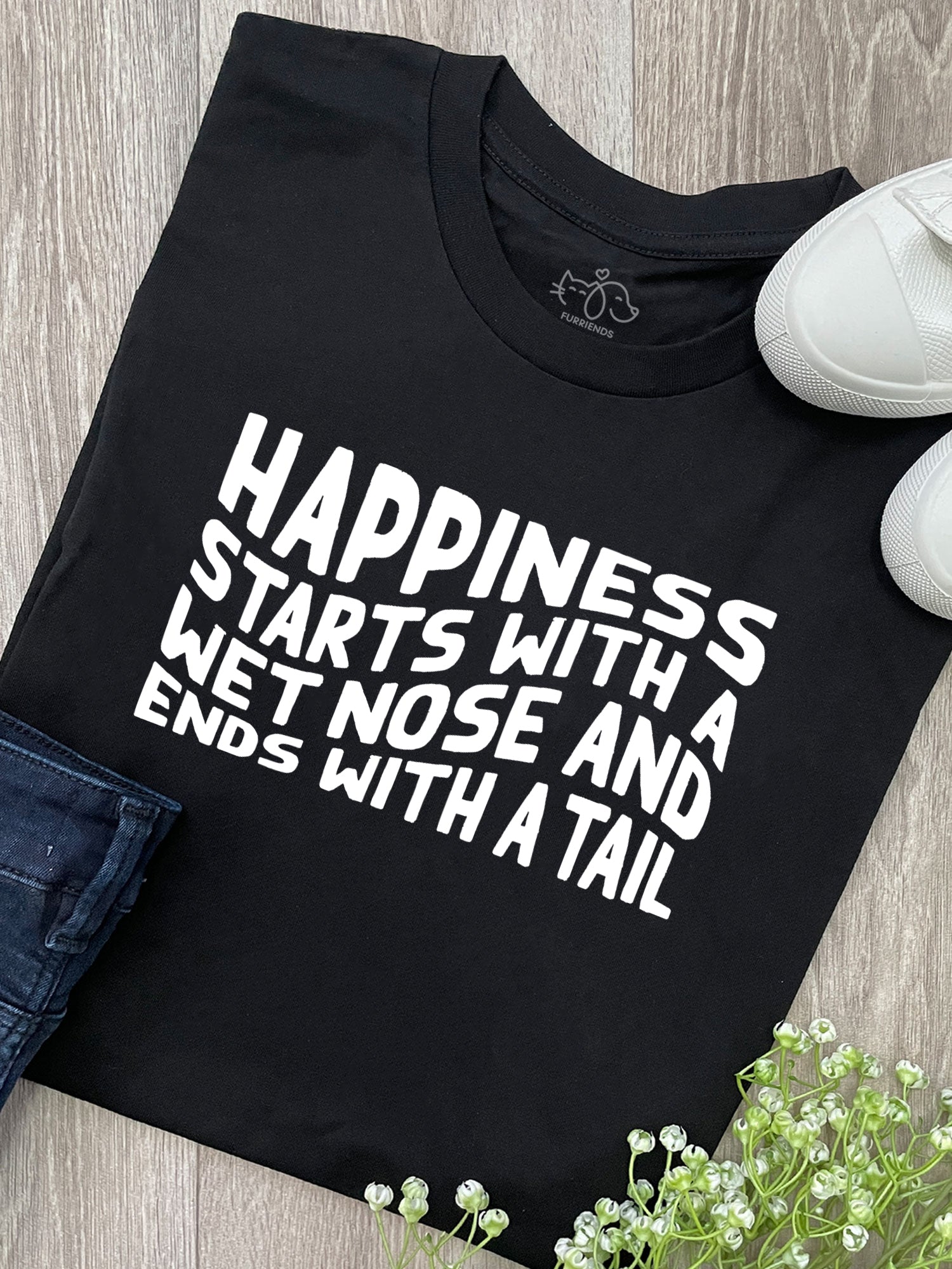 Happiness Starts With A Wet Nose And Ends With A Tail Ava Women's Regular Fit Tee