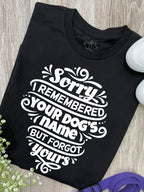 Sorry I Forgot Your Name Ava Women's Regular Fit Tee