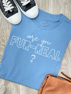 Are You Fur-Real? Ava Women's Regular Fit Tee