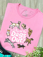 Who Let The Dogs Out? Ava Women's Regular Fit Tee