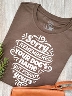 Sorry I Forgot Your Name Ava Women's Regular Fit Tee