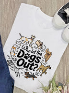 Who Let The Dogs Out? Ava Women's Regular Fit Tee