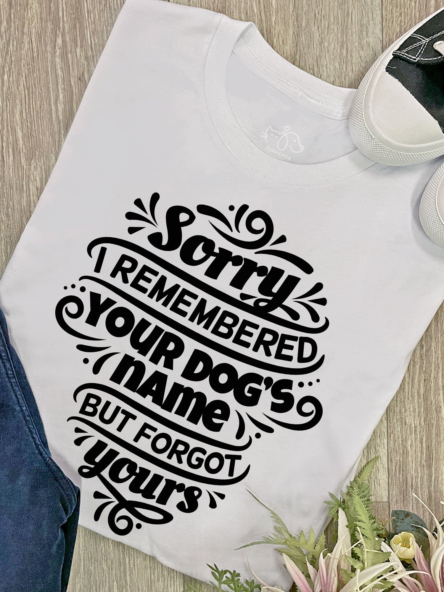 Sorry I Forgot Your Name Ava Women's Regular Fit Tee