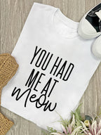 You Had Me At Meow Ava Women's Regular Fit Tee