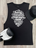 Sorry I Forgot Your Name Axel Drop Armhole Muscle Tank
