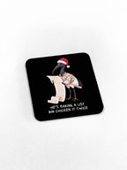 Bin Chicken It Twice Coaster