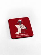 Bin Chicken It Twice Coaster