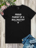 Proud Parent Of A Bullmastiff Regular Fit T-Shirt