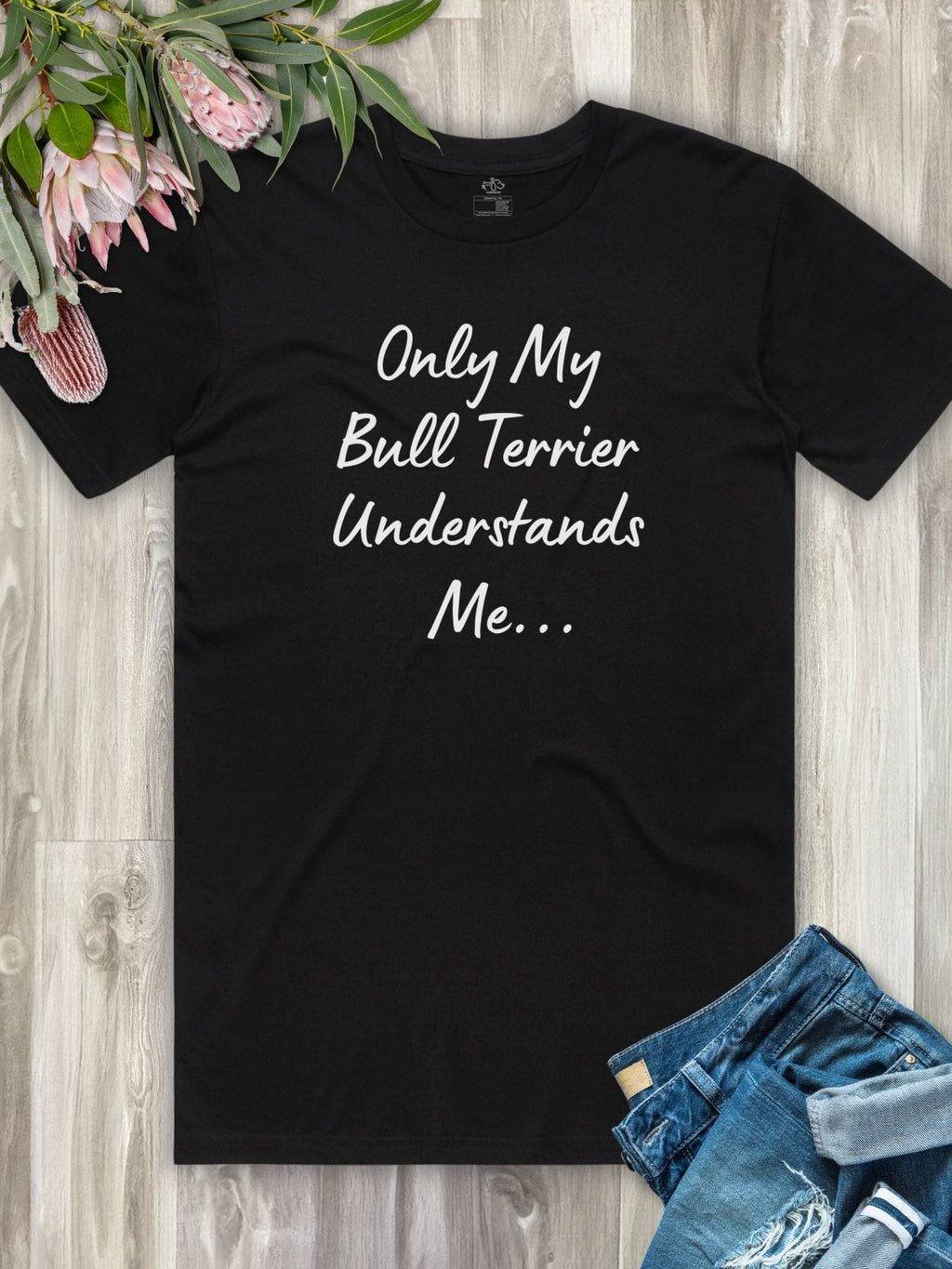 Only My Bull Terrier Understands Me Regular Fit T-shirt