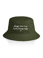 Dogs Are My Love Language Bucket Hat