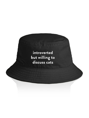 Introverted But Willing To Discuss Cats Bucket Hat