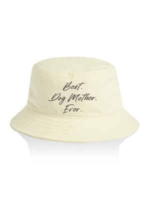 Best. Dog Mother. Ever. Bucket Hat