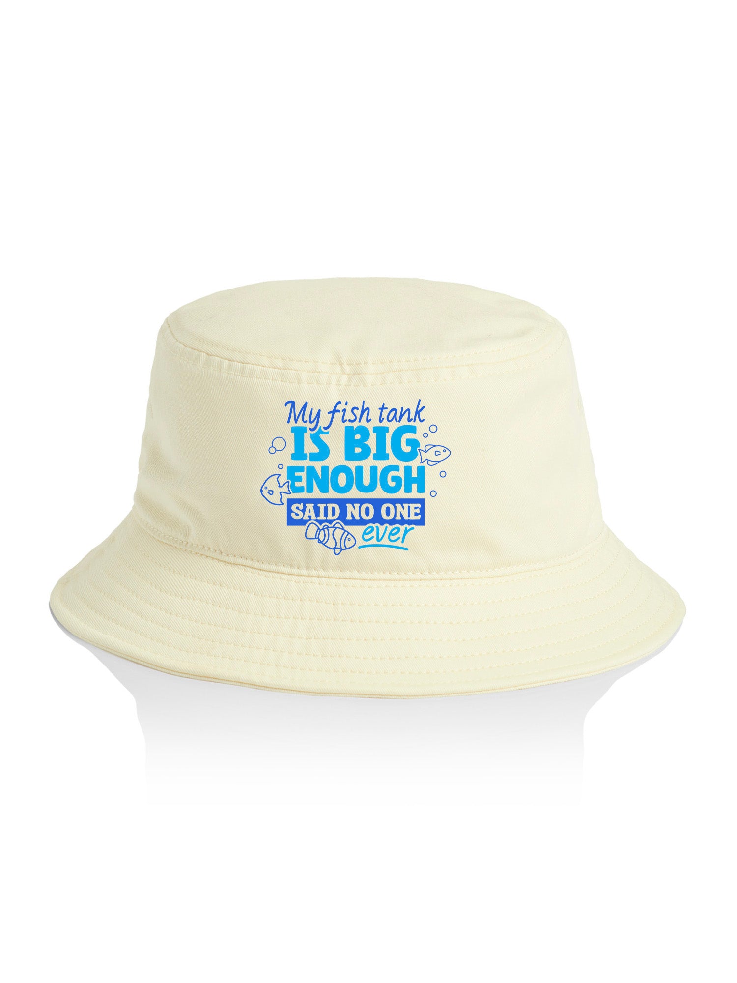 My Fish Tank Is Big Enough Bucket Hat