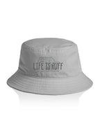 Life Is Ruff Bucket Hat