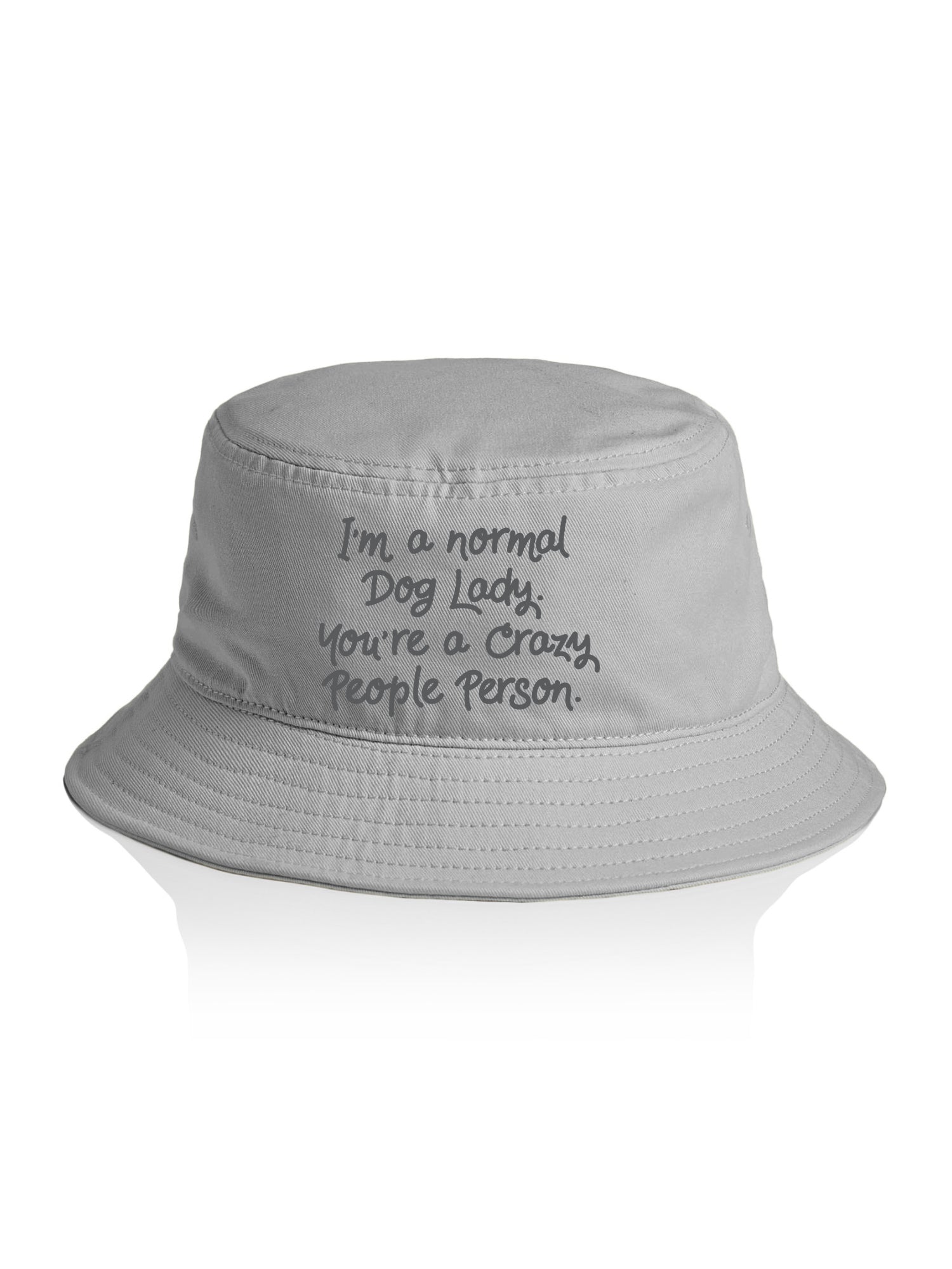 I'm A Normal Dog Lady. You're A Crazy People Person. Bucket Hat