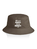 Life Isn't Perfect, But My Horse Is Bucket Hat