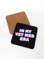 In My Vet Med Era Coaster