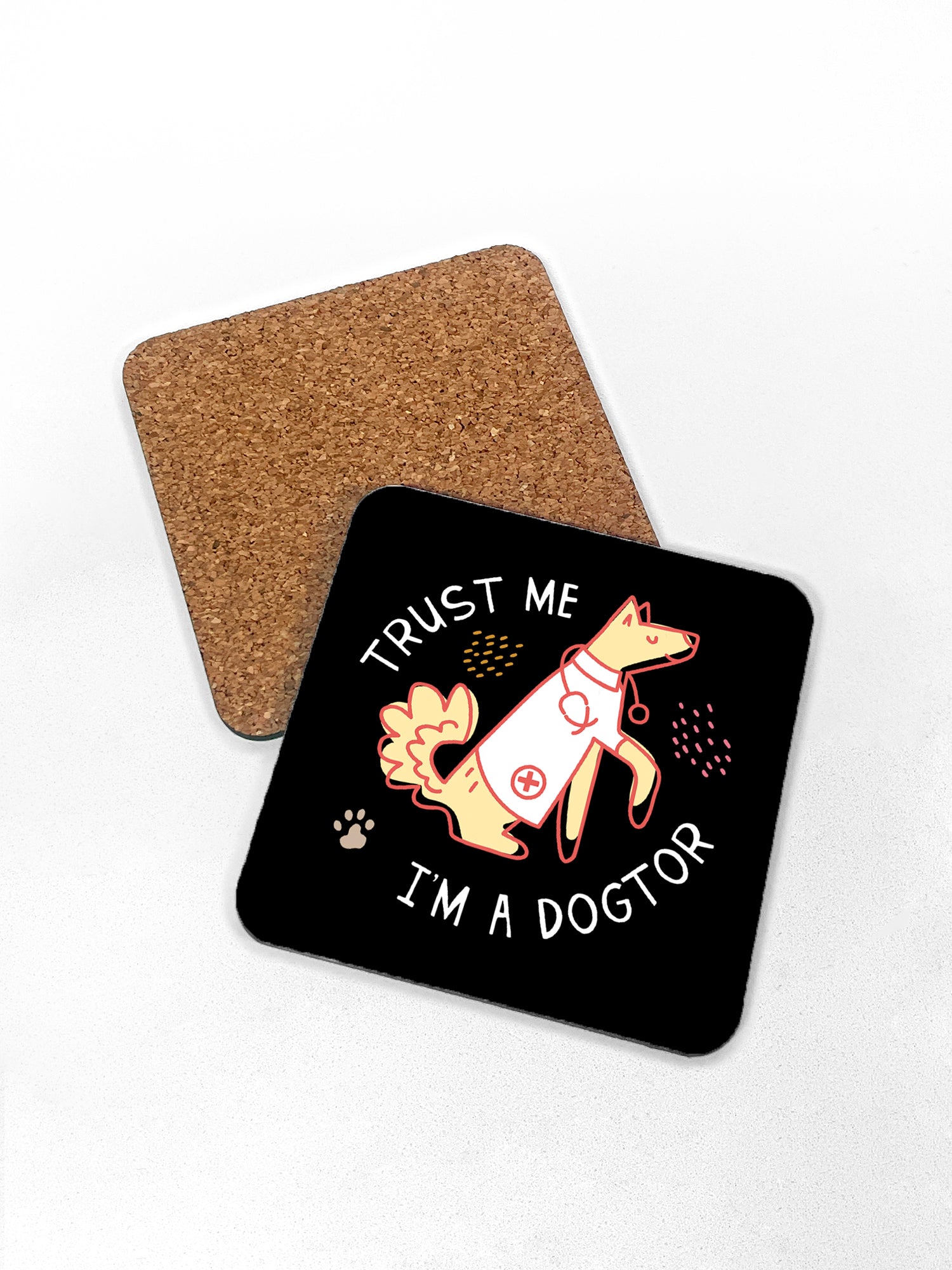 Trust Me I'm A Dogtor Coaster