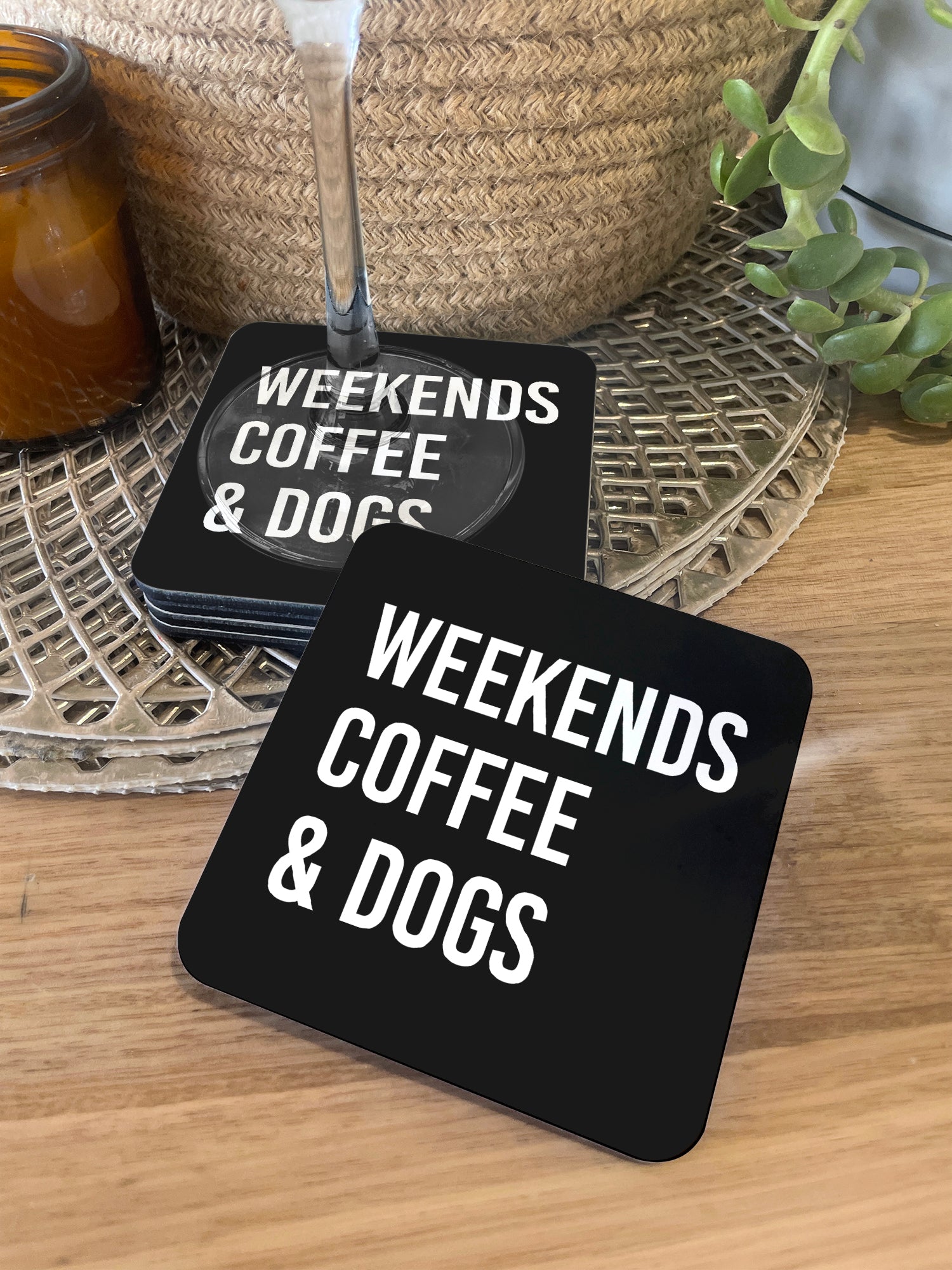 Weekends Coffee & Dogs Coaster
