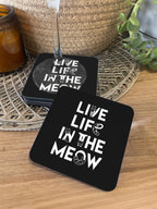 Live Life In The Meow Coaster