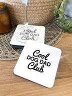 Cool Dog Dad Club Signature Script Coaster