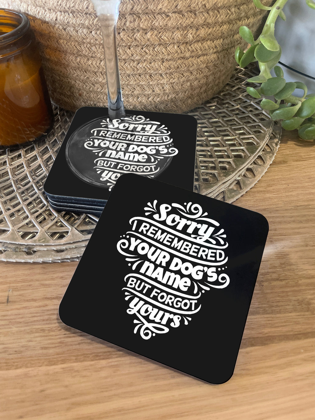 Sorry I Forgot Your Name Coaster