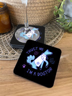 Trust Me I'm A Dogtor Coaster