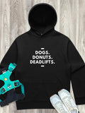 Dogs. Donuts. Deadlifts. Men's Comfort Hood