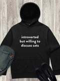 Introverted But Willing To Discuss Cats Men's Comfort Hood
