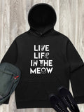 Live Life In The Meow Men's Comfort Hood