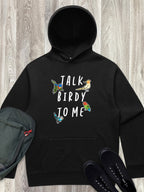 Talk Birdy To Me Men's Comfort Hood