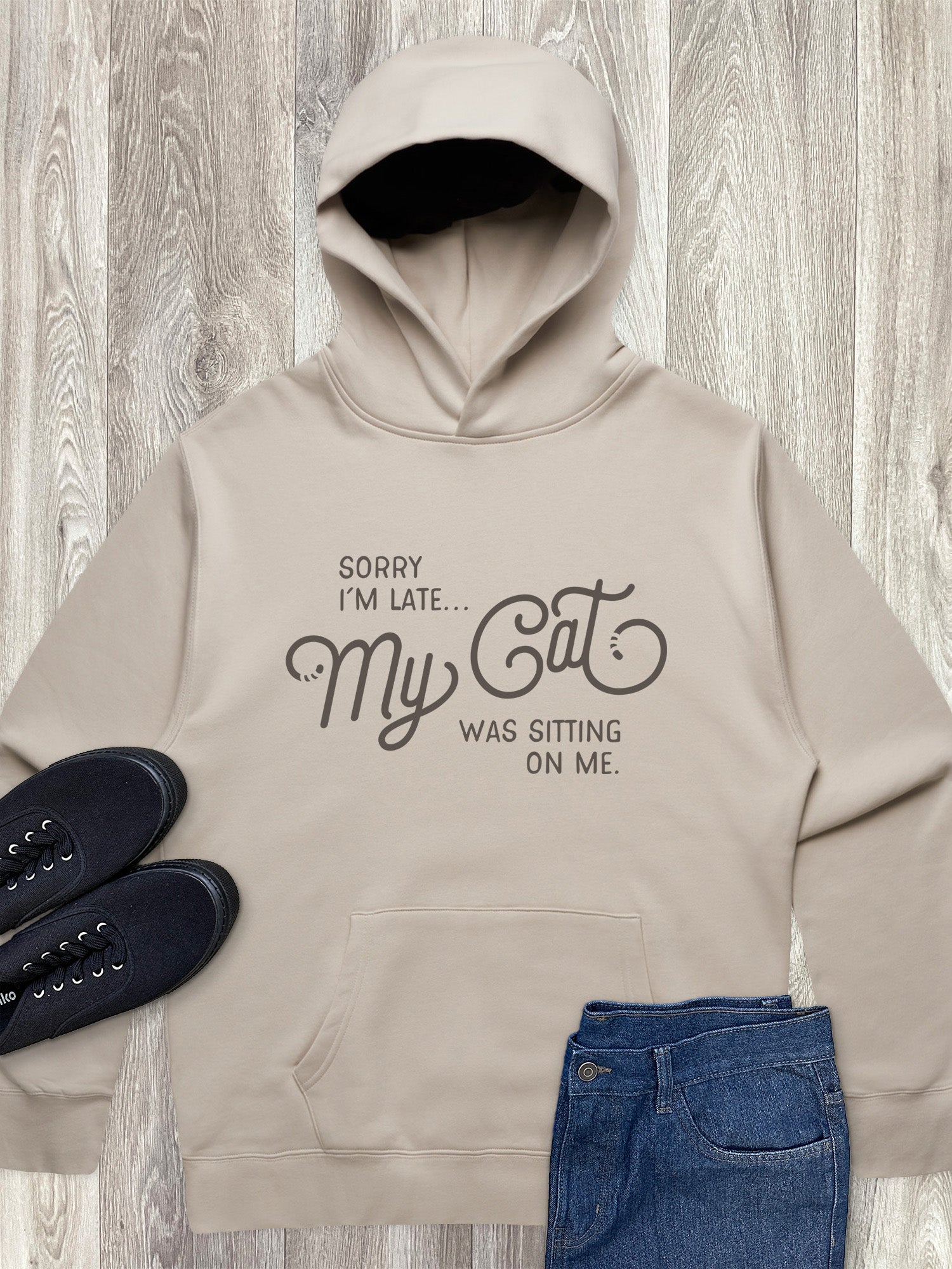 Sorry I'm Late My Cat Was Sitting On Me Men's Comfort Hood