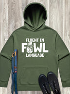 Fluent In Fowl Language Men's Comfort Hood