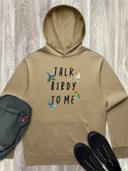 Talk Birdy To Me Men's Comfort Hood